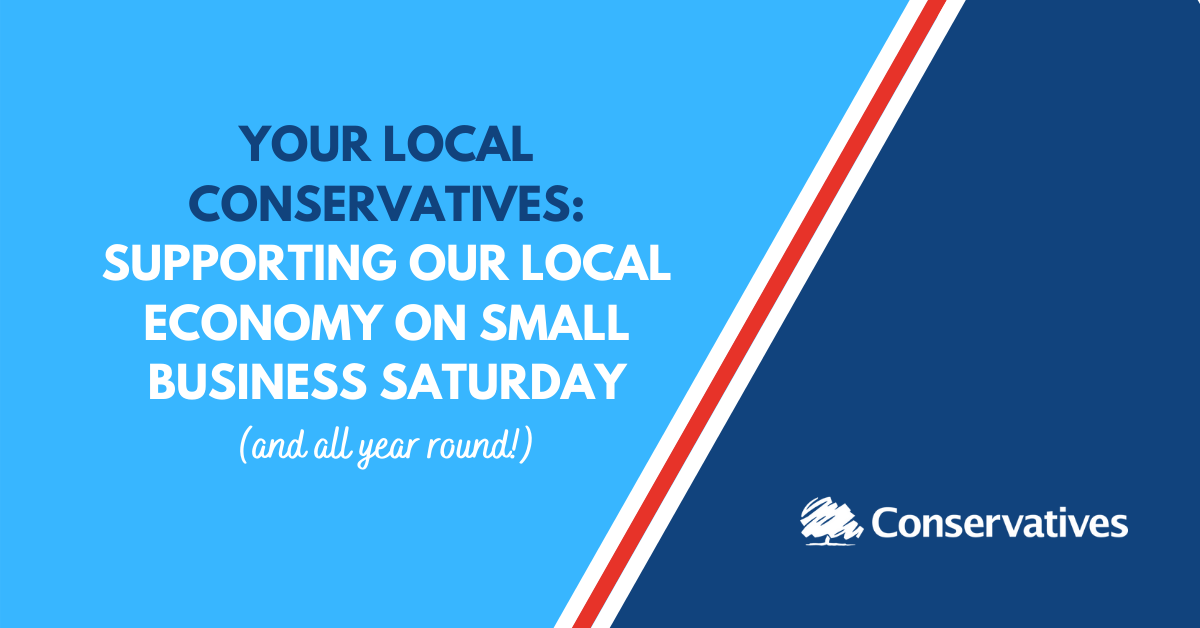 Small Business Saturday Kettering Conservatives Burton Latimer Rothwell Desborough Northamptonshire Local Economy
