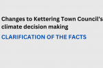 Kettering Town council changes to climate, correcting misinformation from the Green Party.
