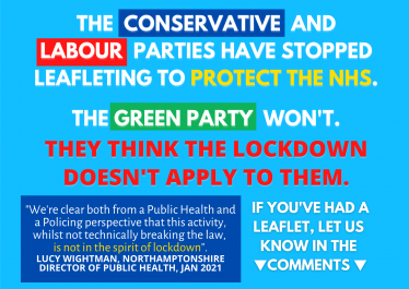 Kettering Green Party deliver leaflets during lockdown - Kettering Conservatives and residents condemn this activity.